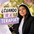 ¿CUANDO IR A TERAPIA?